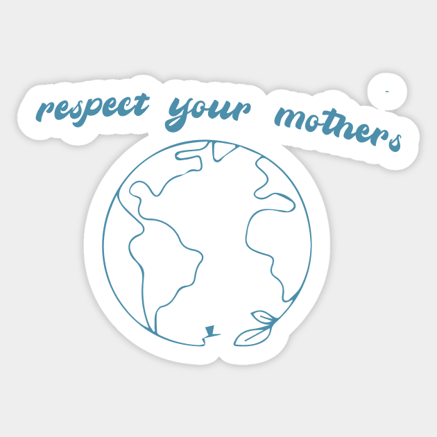 save your mothers Sticker by Pop-clothes